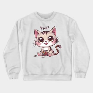 Nyaa? Kawaii Cat with a Ball of Yarn Crewneck Sweatshirt